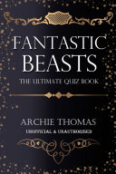 Read Pdf Fantastic Beasts - The Ultimate Quiz Book