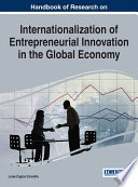 Handbook Of Research On Internationalization Of Entrepreneurial Innovation In The Global Economy