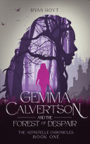 Read Pdf Gemma Calvertson and the Forest of Despair