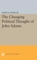 Read Pdf Changing Political Thought of John Adams