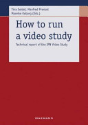 How To Run A Video Study