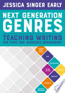 Next Generation Genres  Teaching Writing for Civic and Academic Engagement