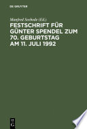 Festschrift für Günter Spendel zum 70. Geburtstag am 11. Juli 1992