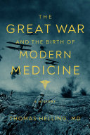 Read Pdf The Great War and the Birth of Modern Medicine
