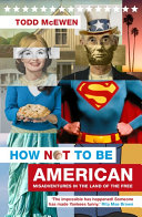 How Not to Be American Book