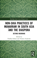 Read Pdf Non-Shia Practices of Muḥarram in South Asia and the Diaspora