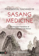 The Essential Teachings Of Sasang Medicine