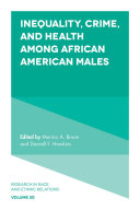 Read Pdf Inequality, Crime, and Health among African American Males