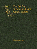 Read Pdf The Stirlngs of Keir, and their family papers