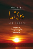 Read Pdf WHAT IS LIFE ALL ABOUT?