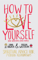 Read Pdf How to Love Yourself (and Sometimes Other People)