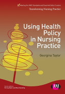 Using Health Policy In Nursing Practice