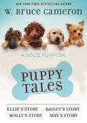 A Dog's Purpose Puppy Tales Collection