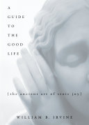 Read Pdf A Guide to the Good Life