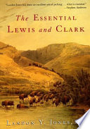The Essential Lewis And Clark