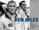 Read Pdf Ken Miles: The Shelby American Years