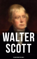 Read Pdf Walter Scott - The Man Behind the Books