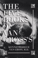 Read Pdf The Five Books of Van Gross's