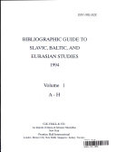Bibliographic Guide to Slavic, Baltic, and Eurasian Studies, 1994