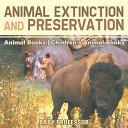 Read Pdf Animal Extinction and Preservation - Animal Books | Children's Animal Books
