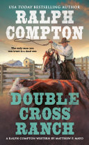 Read Pdf Ralph Compton Double Cross Ranch