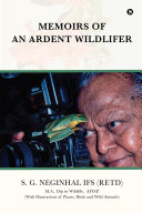 Read Pdf Memoirs of an Ardent Wildlifer