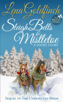 Sleigh Bells & Mistletoe: A Short Story pdf