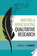 Writing And Representing Qualitative Research