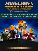 Read Pdf Minecraft Story Mode Game Guide, Tips, Hacks, Cheats Mods, Apk, Download Unofficial