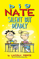 Big Nate: Silent But Deadly Book