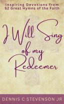 Read Pdf I Will Sing of My Redeemer
