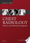 Chest Radiology Patterns And Differential Diagnoses E Book