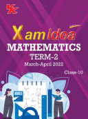 Read Pdf Xam idea Class 10 Mathematics Book For CBSE Term 2 Exam (2021-2022) With New Pattern Including Basic Concepts, NCERT Questions and Practice Questions
