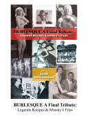 Read Pdf BURLESQUE A Final Tribute: Legends Recipes & Minsky’s Files