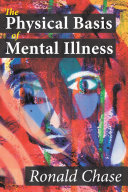 Read Pdf The Physical Basis of Mental Illness