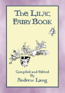 Read Pdf THE LILAC FAIRY BOOK - 32 Illustrated Folk and Fairy Tales