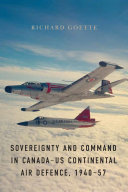Read Pdf Sovereignty and Command in Canada–US Continental Air Defence, 1940–57