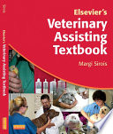 Elsevier s Veterinary Assisting Textbook   E Book