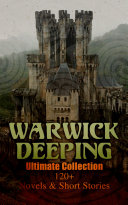 Read Pdf Warwick Deeping - Ultimate Collection: 120+ Novels & Short Stories
