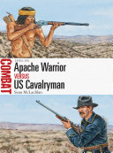 Read Pdf Apache Warrior vs US Cavalryman