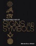 The Illustrated Book Of Signs Symbols
