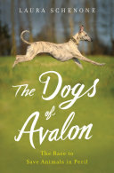 The Dogs of Avalon: The Race to Save Animals in Peril pdf