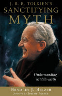 J. R. R. Tolkien's Sanctifying Myth pdf
