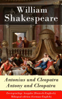 Read Pdf Antonius und Cleopatra / Antony and Cleopatra - Zweisprachige Ausgabe (Deutsch-Englisch) / Bilingual edition (German-English)