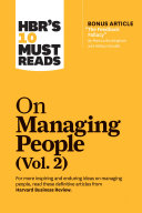 Read Pdf HBR's 10 Must Reads on Managing People, Vol. 2 (with bonus article “The Feedback Fallacy” by Marcus Buckingham and Ashley Goodall)