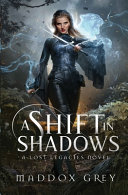 A Shift In Shadows