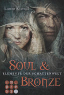 Elemente der Schattenwelt 2: Soul & Bronze