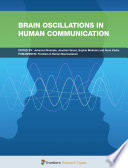 Brain Oscillations In Human Communication
