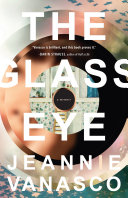 The Glass Eye: A memoir
