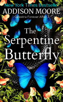 The Serpentine Butterfly (Celestra Forever After 3) pdf